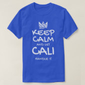 Cali Keep Calm Personalized Name Sarcastic Friends Tシャツ (デザイン正面)