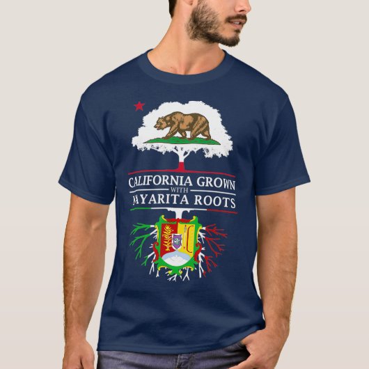 California Grown with Nayarita Roots  Nayarit Tシャツ (正面)
