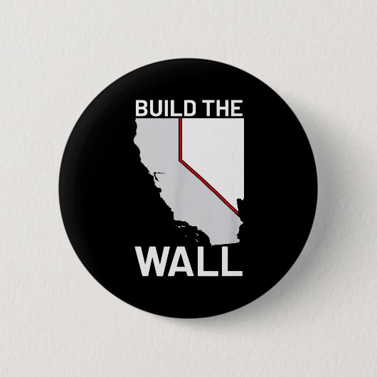 California Nevada Build The Wall Ca Nv  缶バッジ (正面)