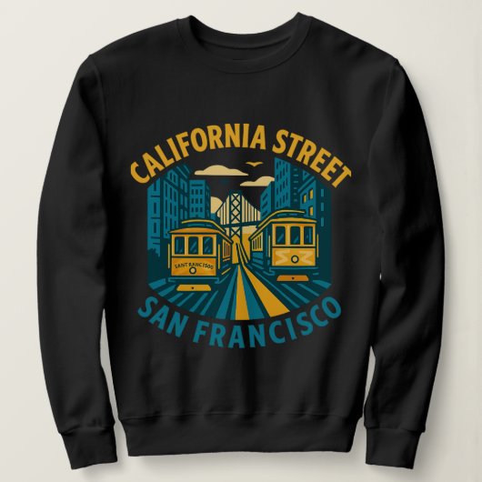 California Street San Francisco スウェットシャツ (デザイン正面)