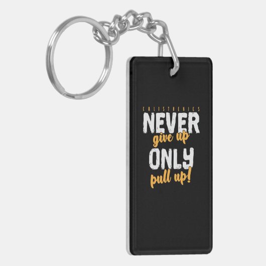Calisthenics Training "Never Give Up, only Pull Up キーホルダー (正面左)