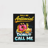 Call Me Antisocial Donut Pun Funny Introvert Quote カード (正面)