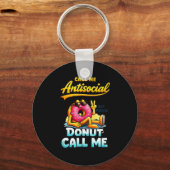 Call Me Antisocial Donut Pun Funny Introvert Quote キーホルダー (正面)