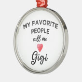 Call Me GIGI Modern Grandmother Trendy Nickname  メタルオーナメント (左)
