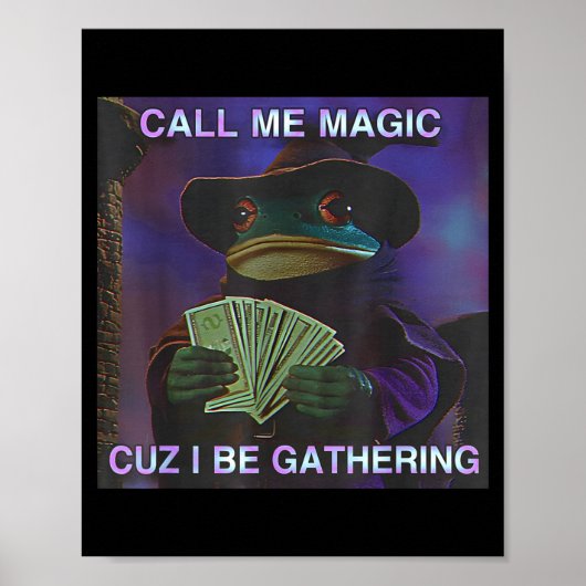 Call Me Magic Cuz I Be Gathering, Funny Wizard Fro ポスター (正面)