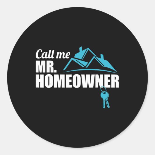 Call Me Mr. Homeowner 2026 Man Owner New House Hou ラウンドシール (正面)
