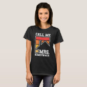 Call Me Mrs  Homeowner  Property Housewarming Part Tシャツ (正面フル)