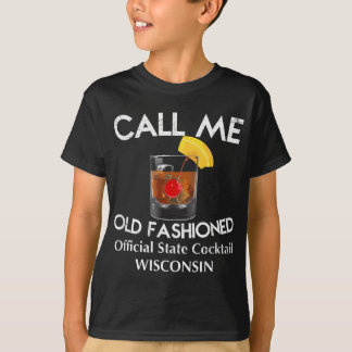 Call Me Old - Wisconsinファッションド州カクテル Tシャツ