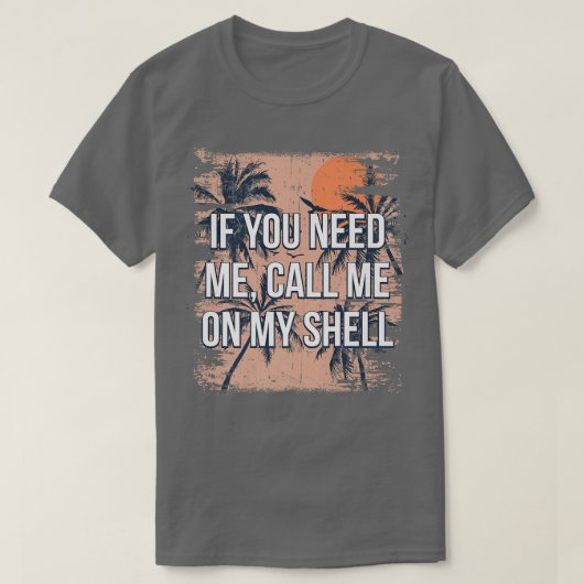 Call Me on My Shell Friends Beach Buddy Ocean Tシャツ (デザイン正面)