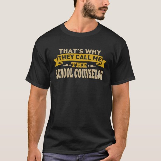 Call Me The School Counselor School Counselor Tシャツ (正面)