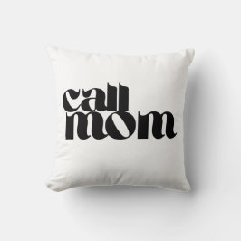 Call Mom Dorm Throw Pillow クッション