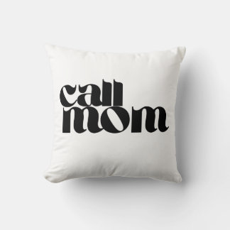 Call Mom Dorm Throw Pillow クッション