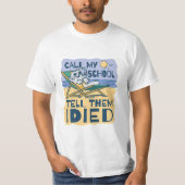 CALL MY SCHOOL TELL THEM I DIED Tシャツ (正面)