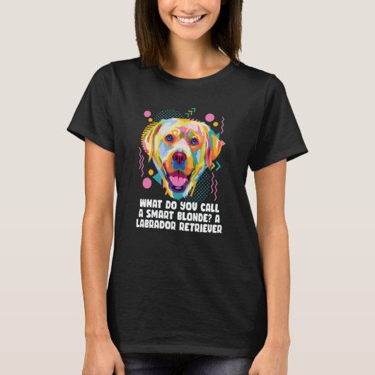 Call Smart Blonde A Labrador Retriever Dog Theme H Tシャツ (正面)