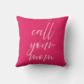 Call Your Mom Pillow Preppy Pink College Dorm Room クッション (裏面)