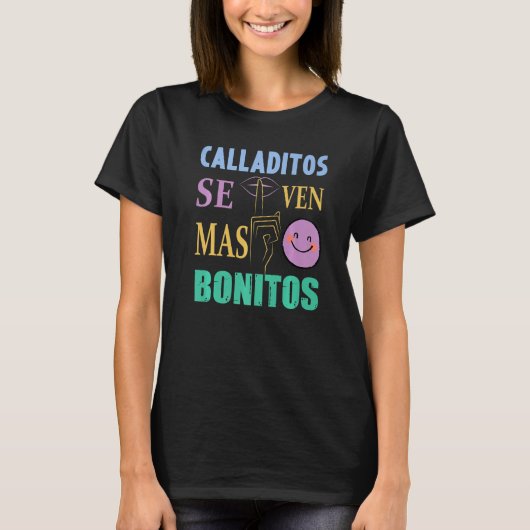 Calladitos Se Ven Mas Bonitos Maestra Spanglish Bi Tシャツ (正面)