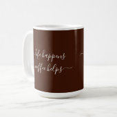 Calligraphy Custom Text Life Happens Coffee Helps コーヒーマグカップ (正面左)