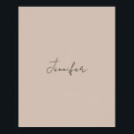 Calligraphy Elegant Plain Simple Name ポスター<br><div class="desc">Looking for a beautiful calligraphy with an aesthetic handwriting? This simple,  eye-catching design is for you. This product immediately impresses those who see it. The fine and tasteful design will immediately reflect the quality of your relationship and family.</div>