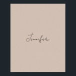 Calligraphy Elegant Plain Simple Name ポスター<br><div class="desc">Looking for a beautiful calligraphy with an aesthetic handwriting? This simple,  eye-catching design is for you. This product immediately impresses those who see it. The fine and tasteful design will immediately reflect the quality of your relationship and family.</div>