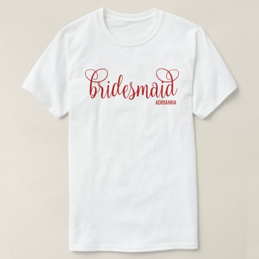 Calligraphy Script Red Bridesmaid  Tシャツ (デザイン正面)
