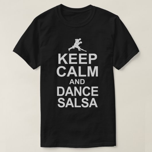 Calmと保Dance Salsa Salsaダンサーギフトアイディア Tシャツ (デザイン正面)