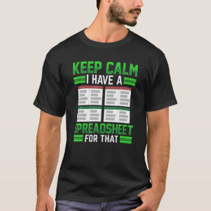 Calm保その会計のスプレッドシートがある Tシャツ