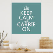 Calm保とCarrie On (任意の色) ポスター (キッチン)