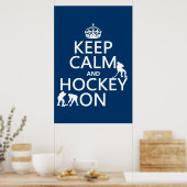 Calm保とHockey On (任意の色) ポスター (キッチン)