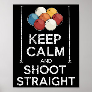 Calm保とShoot Straight Pool Player Queue Cue ポスター