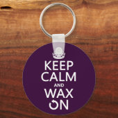 Calm保とWax On （任意の背景色） キーホルダー (正面)