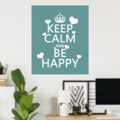 Calm保 and Be Happy （すべての色で利用可能） ポスター (ホームオフィス)