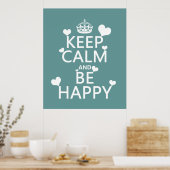 Calm保 and Be Happy （すべての色で利用可能） ポスター (キッチン)