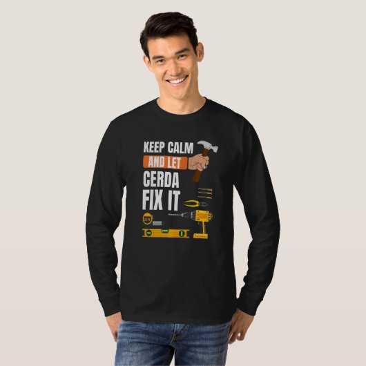 Calm保 And Let Cerda Fix It Handyman Construtti Tシャツ (正面フル)