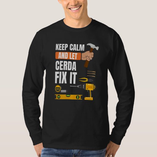 Calm保 And Let Cerda Fix It Handyman Construtti Tシャツ (正面)