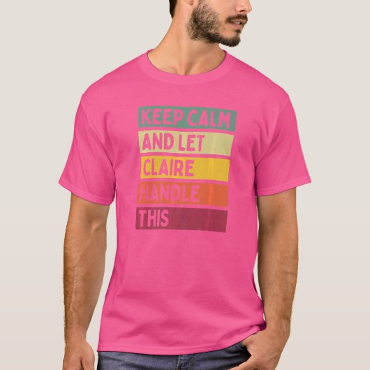 Calm保 And Let Claireこの引用文レトロ Tシャツ (正面)