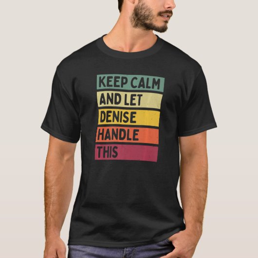 Calm保 And Let Deniseこの引用文レトロ Tシャツ (正面)
