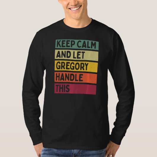 Calm保 And Let Gregoryこのレトロ引用文 Tシャツ (正面)