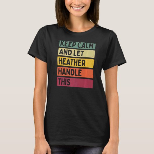 Calm保 And Let Heather Handleこの引用文レトロ Tシャツ (正面)