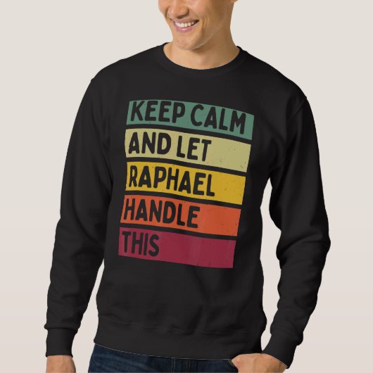 Calm保 And Let Raphaelこのレトロ引用文 スウェットシャツ (正面)
