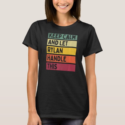 Calm保 And Let Rylan Handle Thisレトロ引用文 Tシャツ (正面)