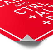 Calm保 & CTRL + ALT + DELプログラマーおもしろいギフト ポスター (角)