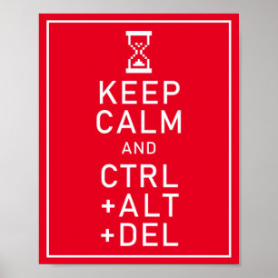 Calm保 & CTRL + ALT + DELプログラマーおもしろいギフト ポスター