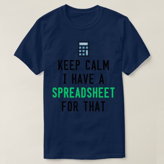 Calm保 ExcelのSpreのスプレッドシートを持っている Tシャツ (デザイン正面)