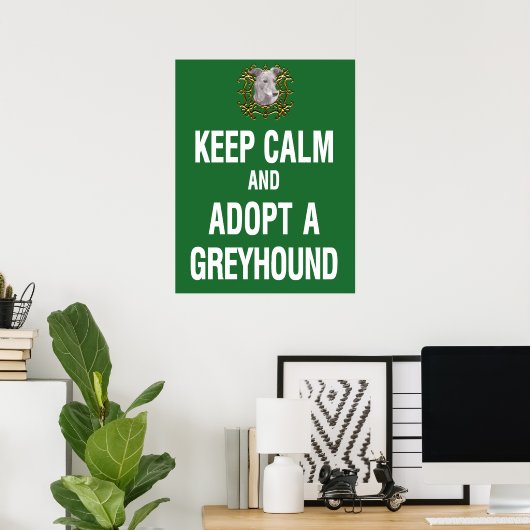 Calm 保 & Adopt a Greyhound ポスター (ホームオフィス)