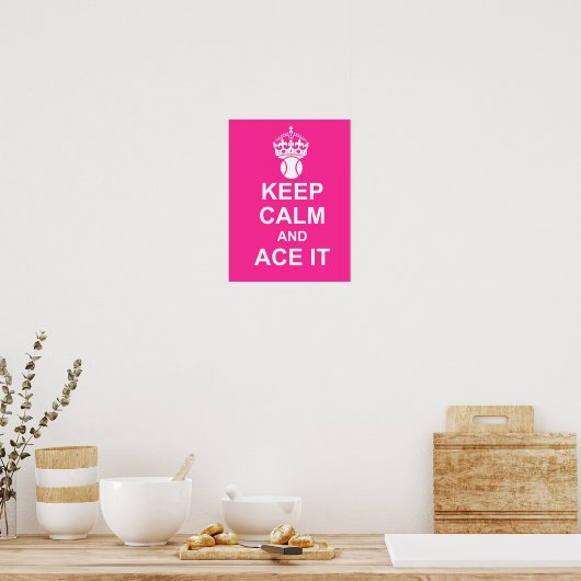 Calm 保 and Ace It Poster in Pink ポスター (キッチン)