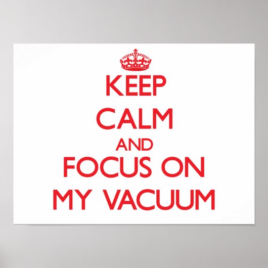 Calm 保 and focus on My Vacuum ポスター (正面)