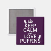 Calm 保 and Love Puffins （任意の背景色） マグネット (正面/裏面)