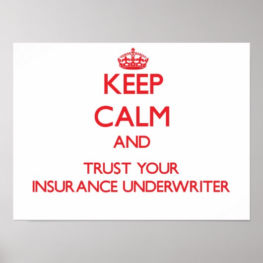 Calm 保 and Trust Your Insurance Underwriter ポスター (正面)