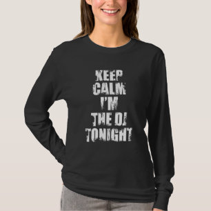 Calm 保 I'M The Dj Tonight Disk Jockey Tシャツ
