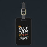 Calm 保 Just Dance踊りダンサー ラゲッジタグ<br><div class="desc">静か保にダンスを愛するプロフェッショナルやアマチュアダンサーのためのダンスの商品やダンスのビートに移動する,ダンス先生,ダンスのクラスに参加した子供たち,バレエ,タンゴ,ディスコやダンスクラシカル.デザインカッコいい衣服へのあなたはraveパーティーで踊り。このヴィンテージとレトロな書道デザインは、優雅で素晴らし才能のあるダンサーのための贈り物である。スタイル男性へ、女性、青少年、10代の男の子、女の子、子供と子供が利用可能。</div>